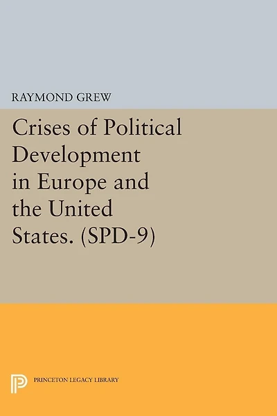 Crises of Political Development Europe and the United States. (SPD-9)