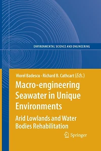 Macro-engineering Seawater Unique Environments: Arid Lowlands and Water Bodies Rehabilitation