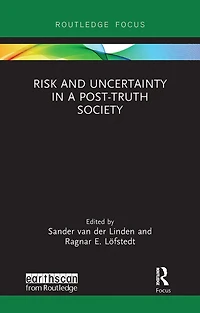 Risk and Uncertainty a Post-Truth Society