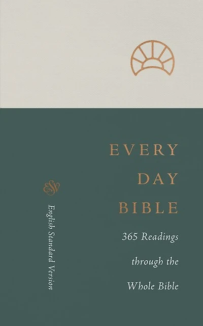 ESV Every Day Bible: 365 Readings through the Whole Bible (Paperback)