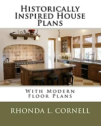 Historically Inspired House Plans with Modern Floor Plans