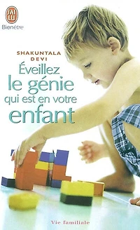 Eveillez le génie qui est en votre enfant