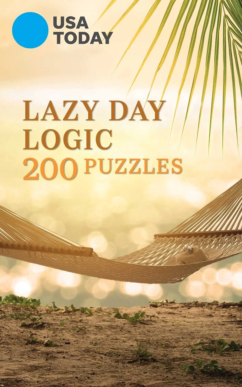 USA TODAY Lazy Day Logic: 200 Puzzles