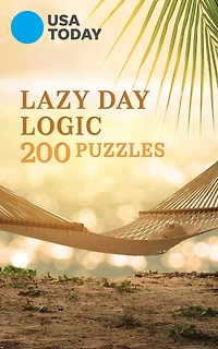 USA TODAY Lazy Day Logic: 200 Puzzles