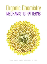 Organic Chemistry: Mechanistic Patterns