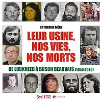 Leur usine, nos vies, nos morts : de Lockheed à Bosch Beauvais (1956-2020): de Lockheed à Bosch Beauvais (1956-2020)