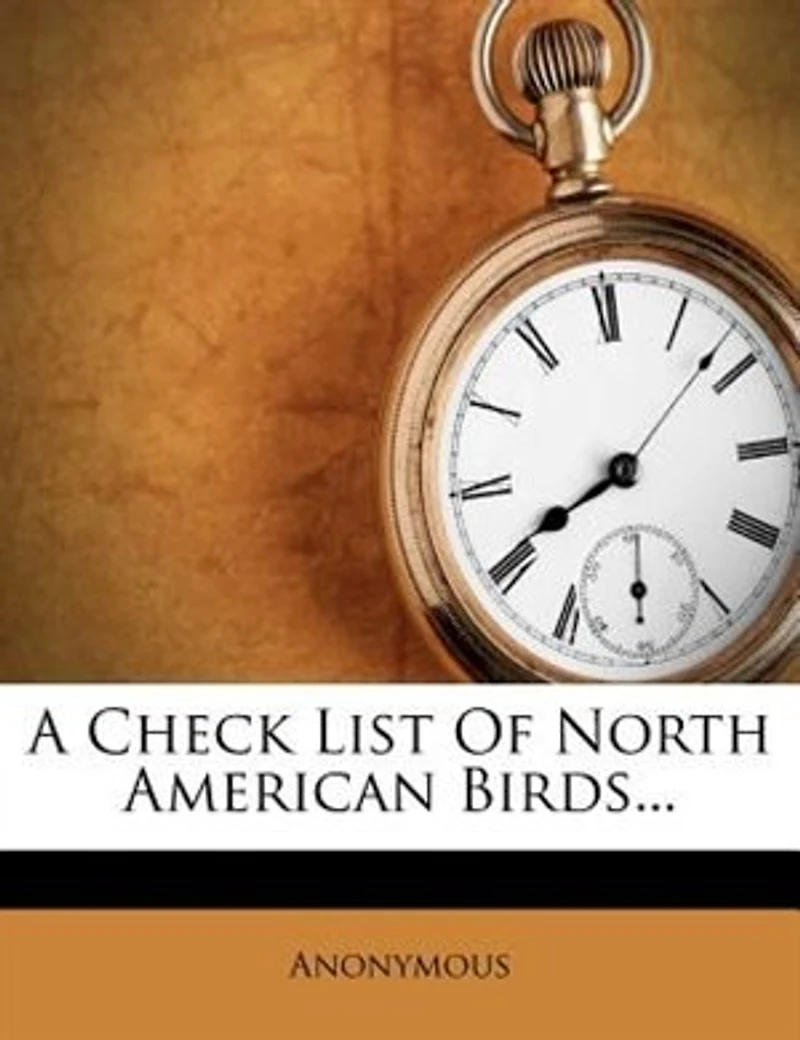 A Check List Of North American Birds...