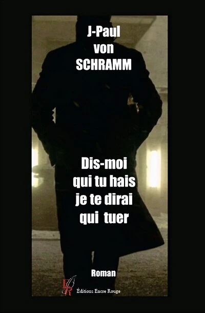 Dis moi qui tu hais, je te dirai qui tuer