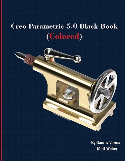 Creo Parametric Black Book (Colored