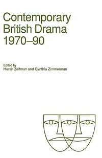Contemporary British Drama, 1970-90: Essays From Modern Drama