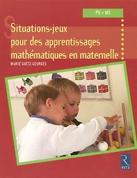 20 situations-jeux pour les apprentissages mathématiques en maternelle