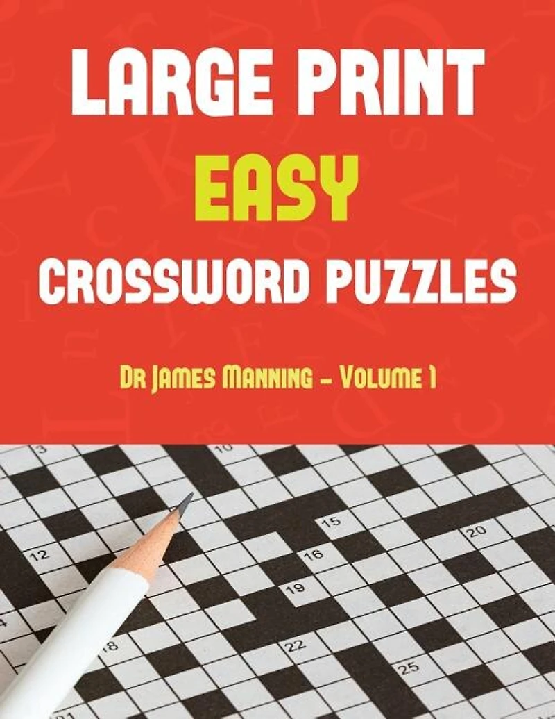 Large Print Easy Crossword Puzzles (Vol 1 - Easy): Large print crossword book with 50 crossword puzzles: One crossword game per two pages: All crosswo