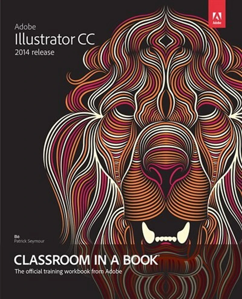 Adobe Illustrator Cc Classroom A Book (2014 Release)