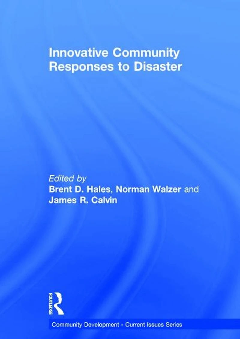 Innovative Community Responses to Disaster