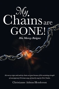 My Chains Are Gone!