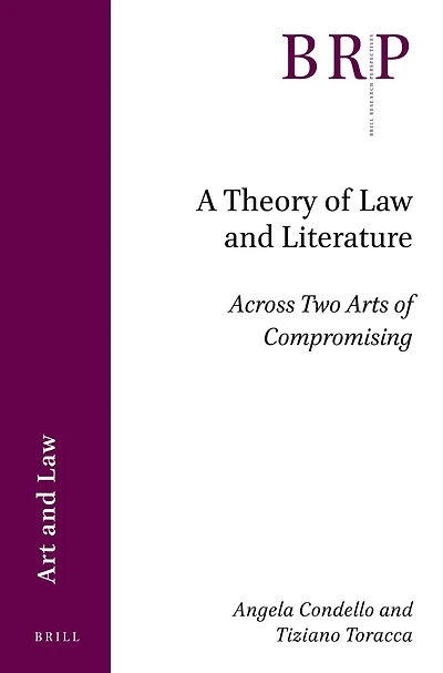A Theory of Law and Literature: Across Two Arts of Compromising