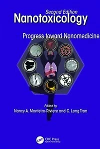 Nanotoxicology: Progress Toward Nanomedicine