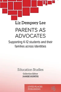 Parents as Advocates: Supporting K-12 Students and their Families Across Identities
