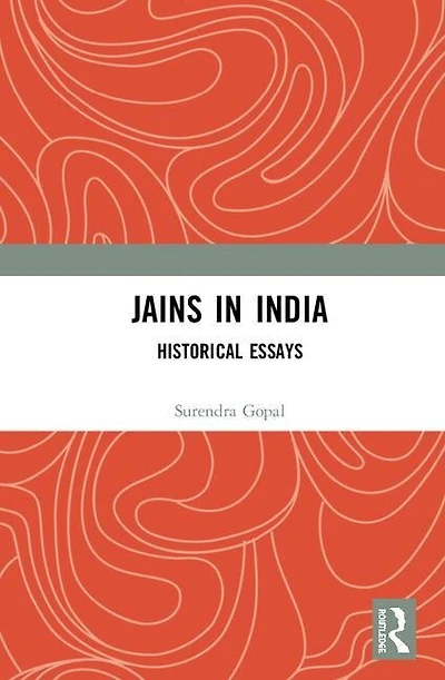 Jains India: Historical Essays