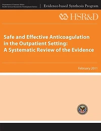 Safe and Effective Anticoagulation in the Outpatient Setting: A Systematic Review of the Evidence