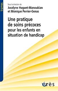 Une pratique de soins précoces pour les enfants en situation handicap