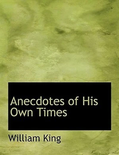 Anecdotes of His Own Times