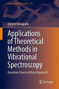 Applications of Theoretical Methods Vibrational Spectroscopy: Quantum/Classical Mixed Approach