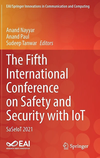 The Fifth International Conference On Safety And Security With Iot: Saseiot 2021