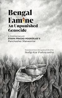 Bengal Famine: An Unpunished Genocide