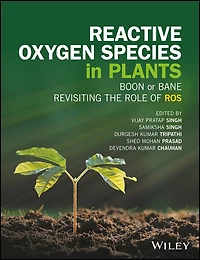 Reactive Oxygen Species Plants: Boon Or Bane - Revisiting the Role of ROS