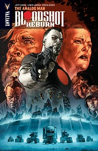 Bloodshot Reborn Volume 3: The Analog Man