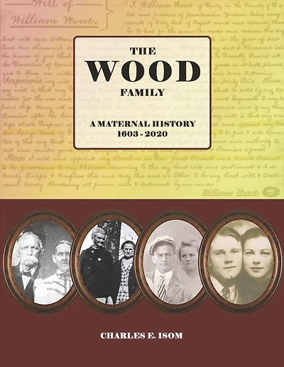 The Wood Family: A Maternal History: 1603-2020