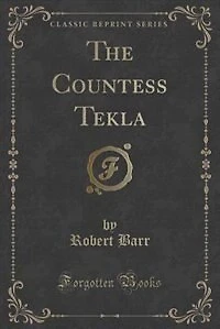 The Countess Tekla (Classic Reprint)
