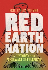Red Earth Nation: A History of the Meskwaki Settlement