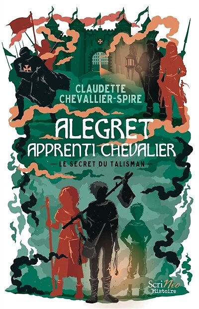 Alegret, apprenti chevalier: le secret du talisman
