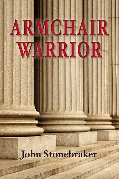 Armchair Warrior: How a Country Lawyer Learned to Stop Worrying and Love the Law