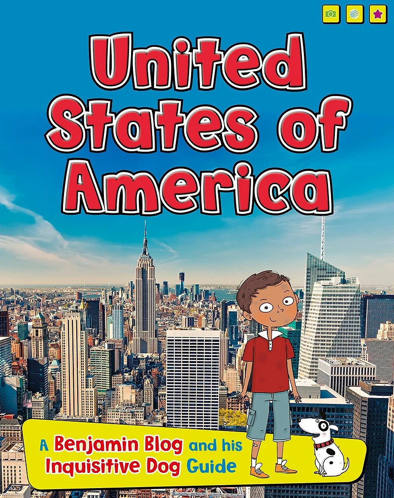 United States of America: A Benjamin Blog and His Inquisitive Dog Guide
