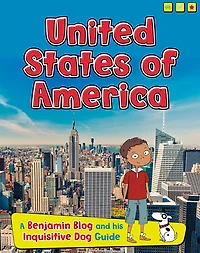 United States of America: A Benjamin Blog and His Inquisitive Dog Guide