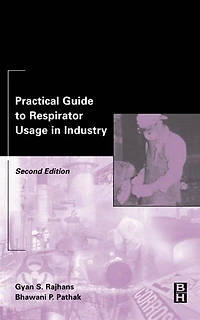 Practical Guide To Respirator Usage In Industry