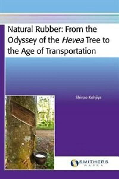 Natural Rubber: From the Odyssey of Hevea Tree to Age Transportation