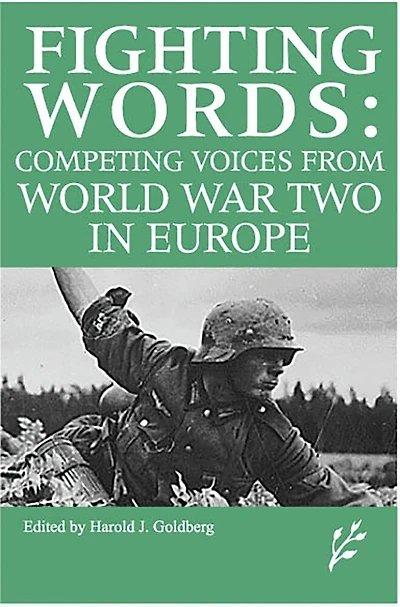 Competing Voices from World War II Europe: Fighting Words