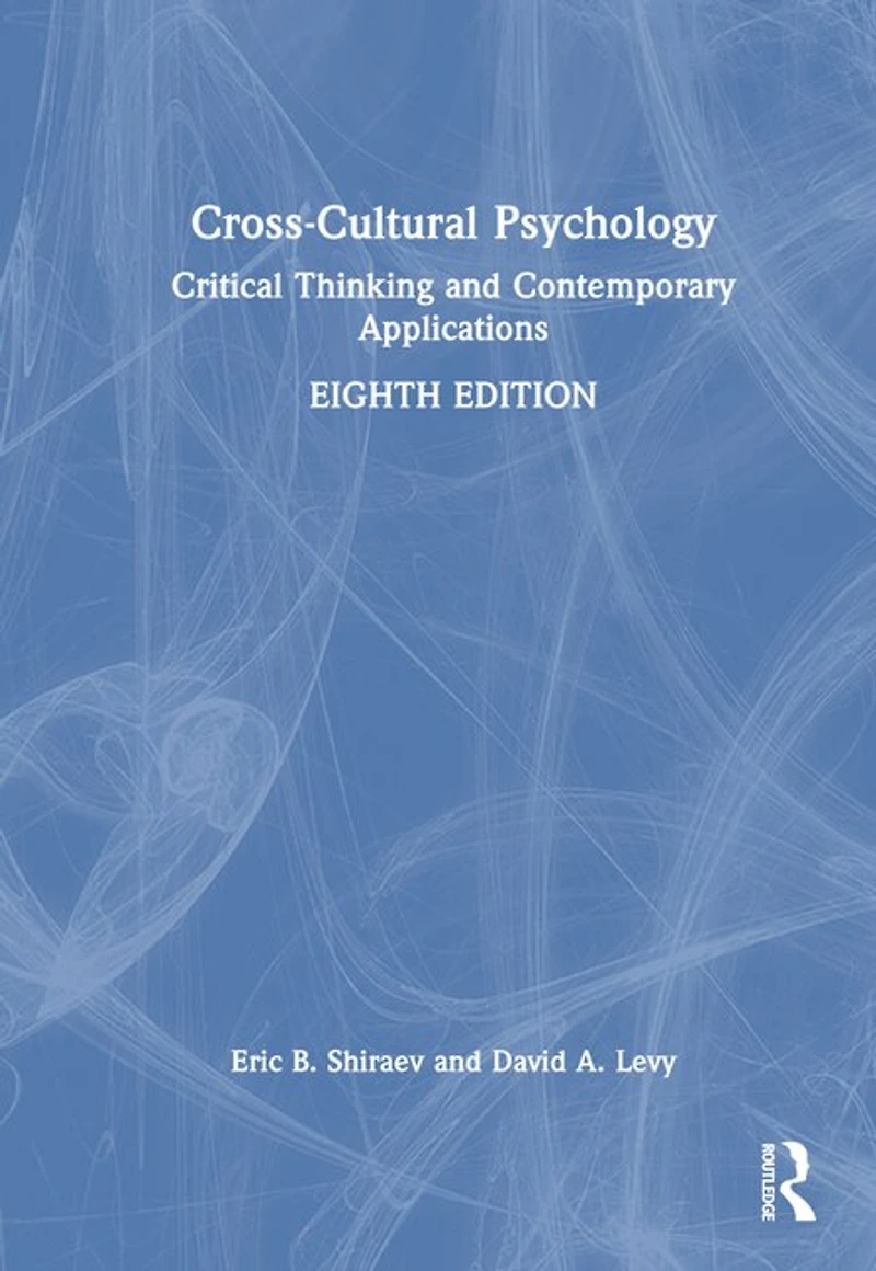 Cross-Cultural Psychology: Critical Thinking and Contemporary Applications