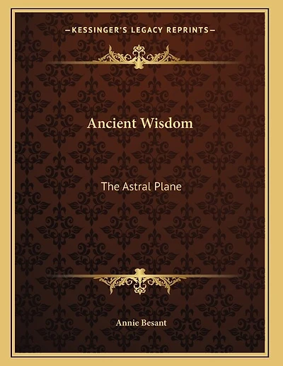 Ancient Wisdom: The Astral Plane