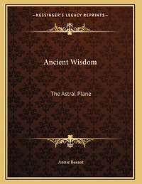Ancient Wisdom: The Astral Plane