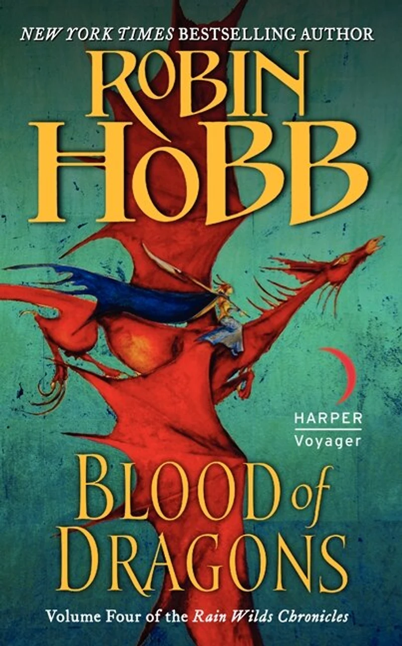 Blood of Dragons: Volume Four the Rain Wilds Chronicles
