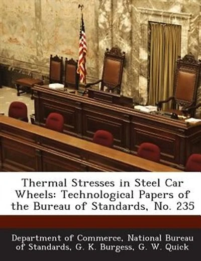 Thermal Stresses Steel Car Wheels (Classic Reprint)