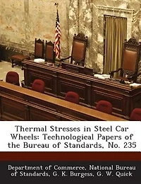 Thermal Stresses Steel Car Wheels (Classic Reprint)
