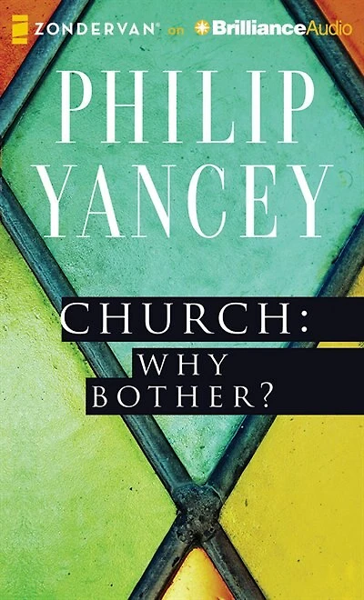 Church: Why Bother?