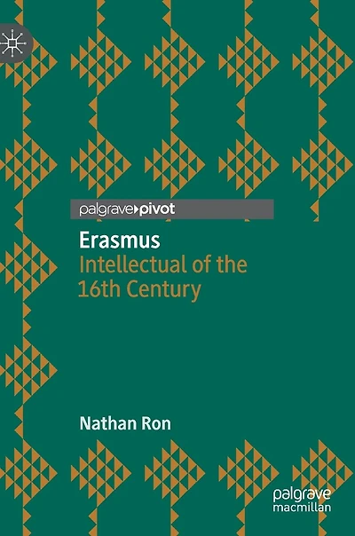 Erasmus: Intellectual Of The 16th Century