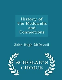 History of the Mcdowells and Connections